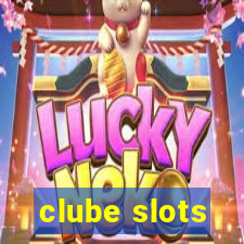 clube slots